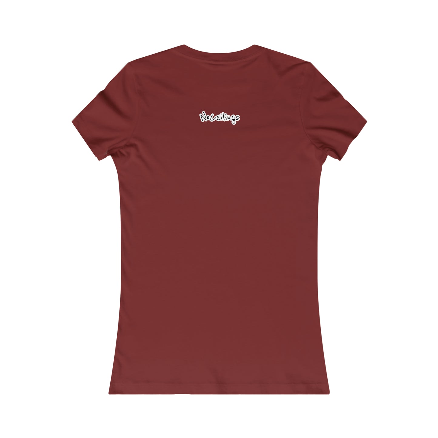 "Pretty" Women's Multiple Colors Favorite Tee - NoCeilingsClothing