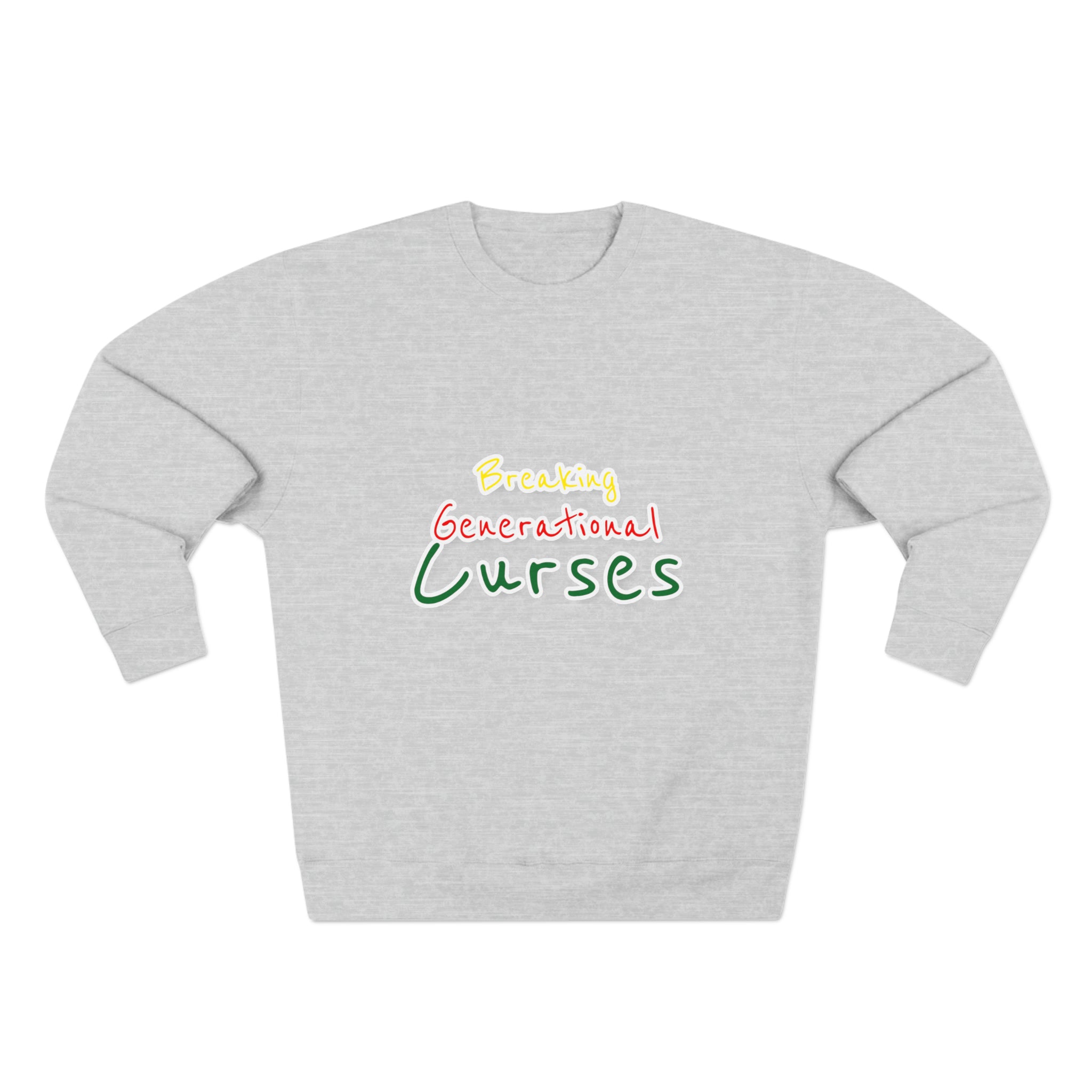 Breaking Generational Curses Multiple CW Unisex Premium Crewneck Sweatshirt