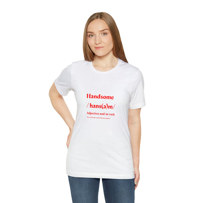 "Handsome" in Red Unisex Jersey Short Sleeve Tee - NoCeilingsClothing