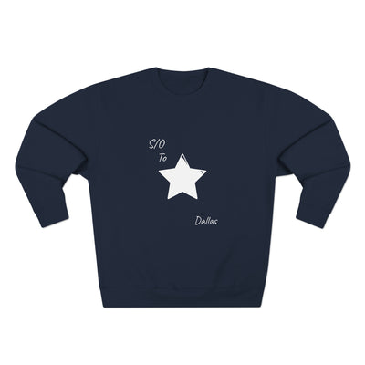 S/O to Dallas Unisex Premium Sweatshirt