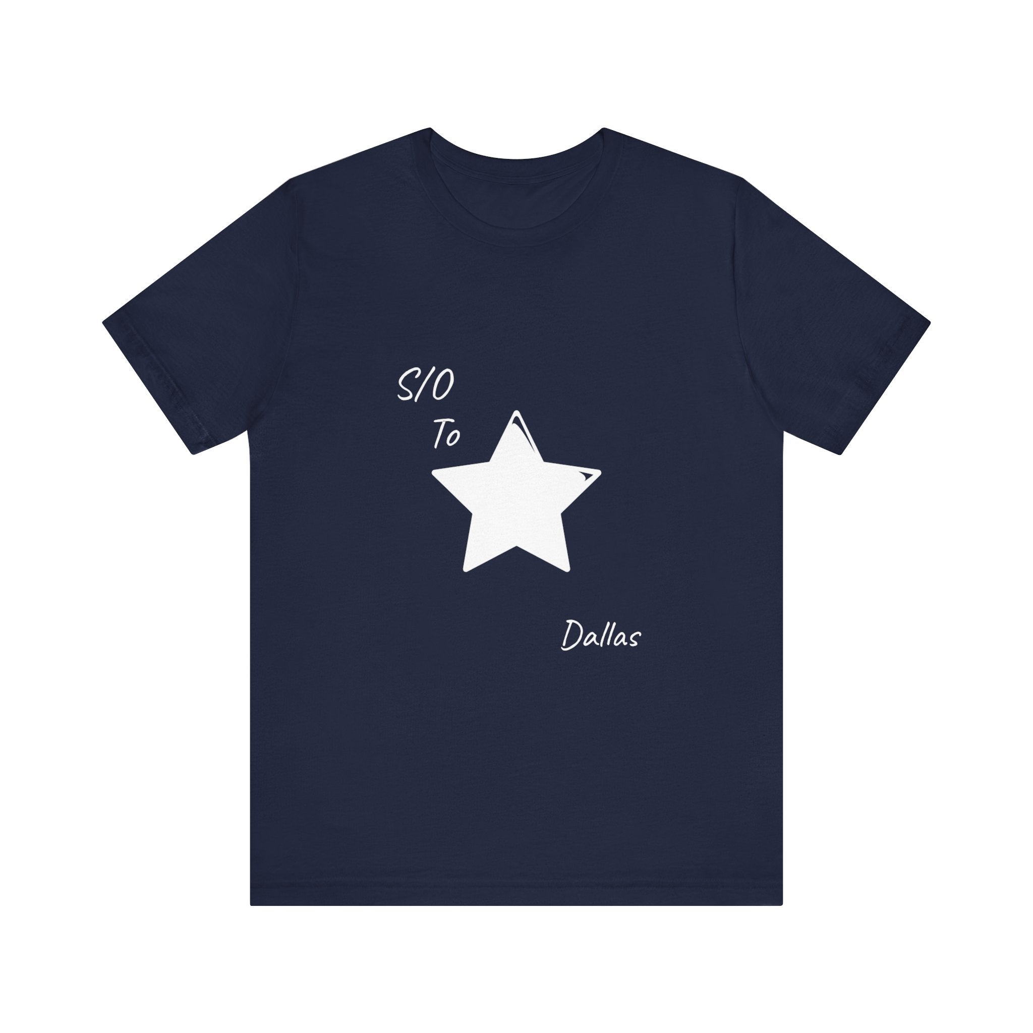 S/O to Dallas Unisex Jersey Short Sleeve Tee