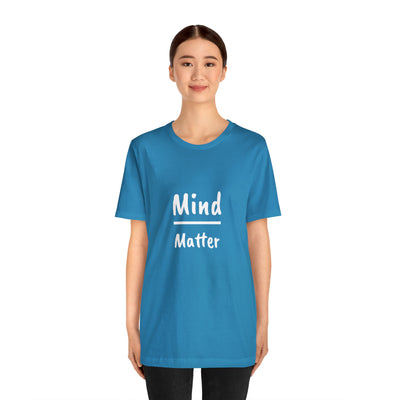 Mind over Matter Unisex Jersey Short Sleeve Tee - NoCeilingsClothing