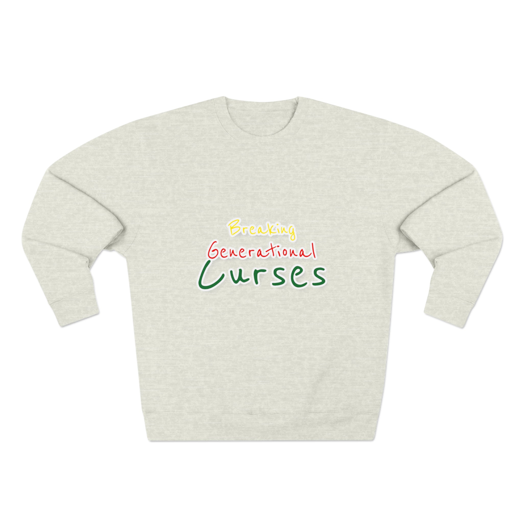 Breaking Generational Curses Multiple CW Unisex Premium Crewneck Sweatshirt