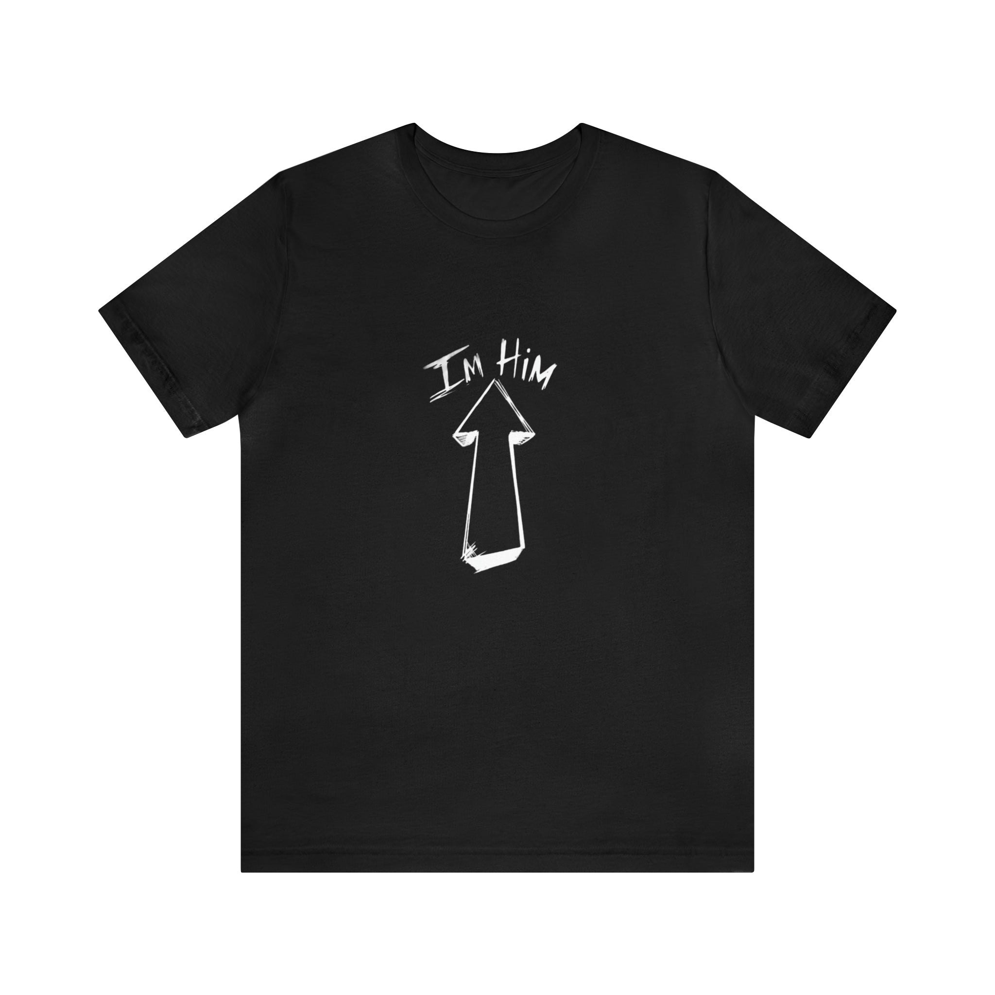 IM HIM BLK/ WHT Unisex Jersey Short Sleeve Tee - NoCeilingsClothing