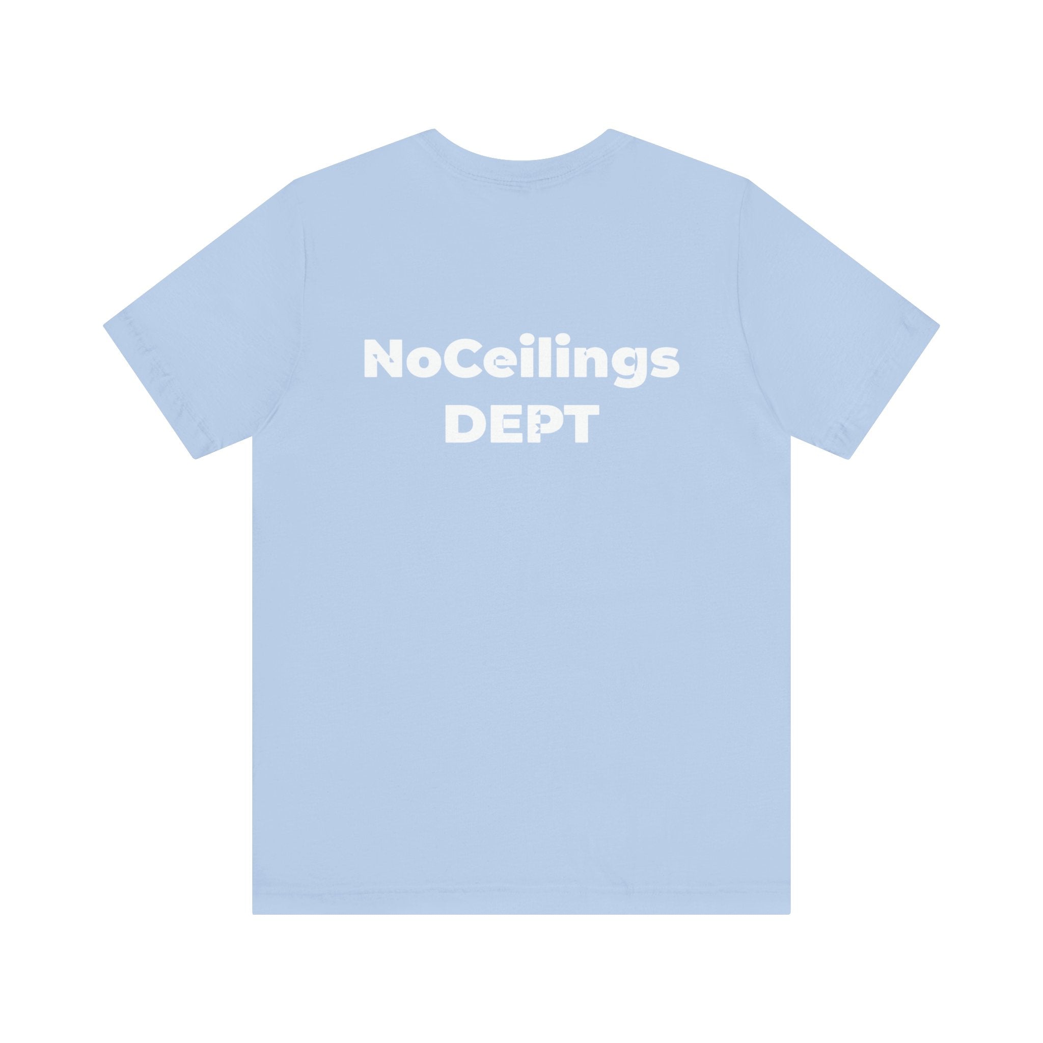 Noceilings Dept Unisex Jersey Short Sleeve Tee