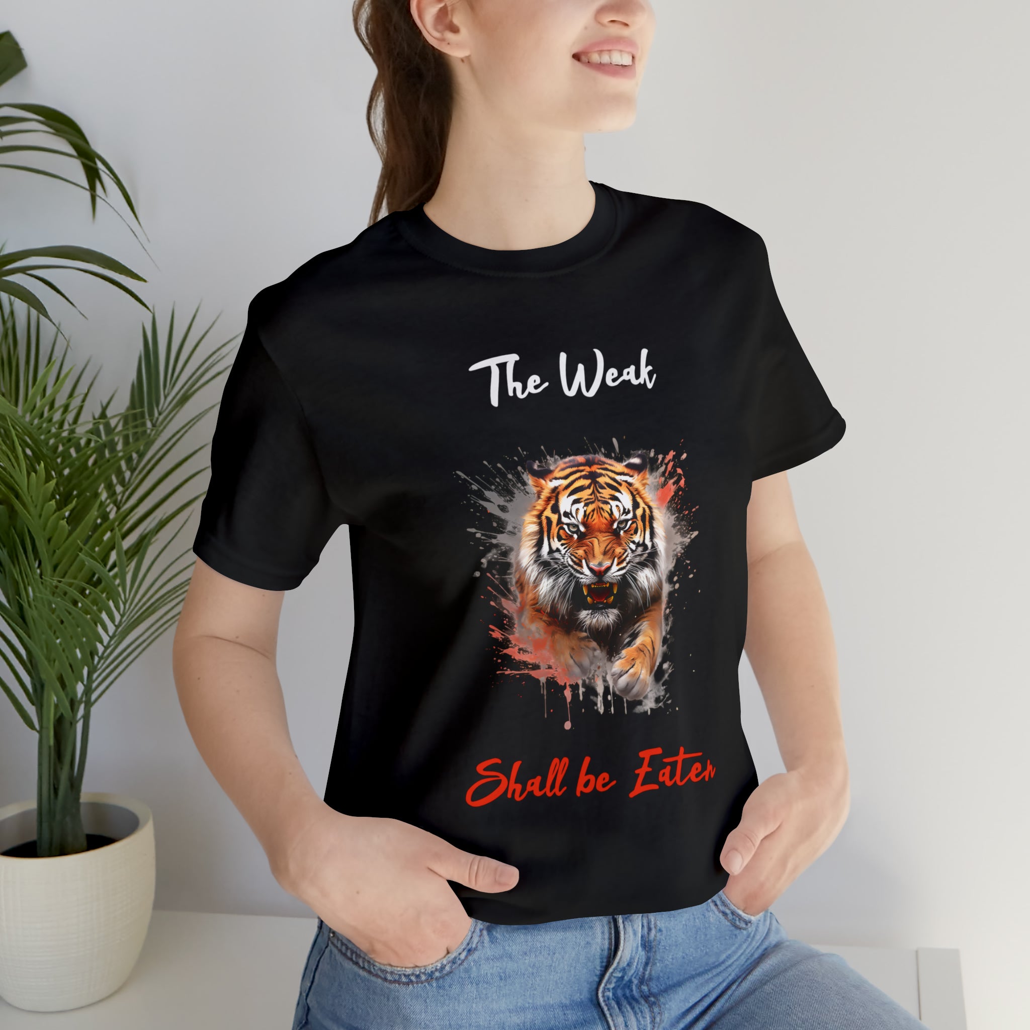 The weak shall be eaten Unisex Jersey Short Sleeve Tee - NoCeilingsClothing