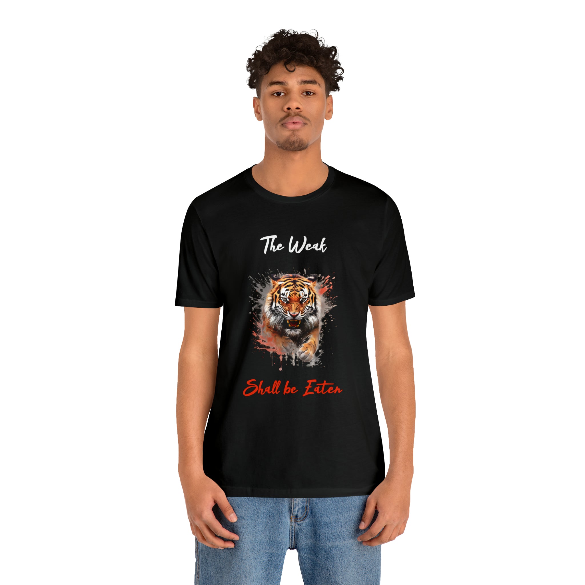 The weak shall be eaten Unisex Jersey Short Sleeve Tee - NoCeilingsClothing