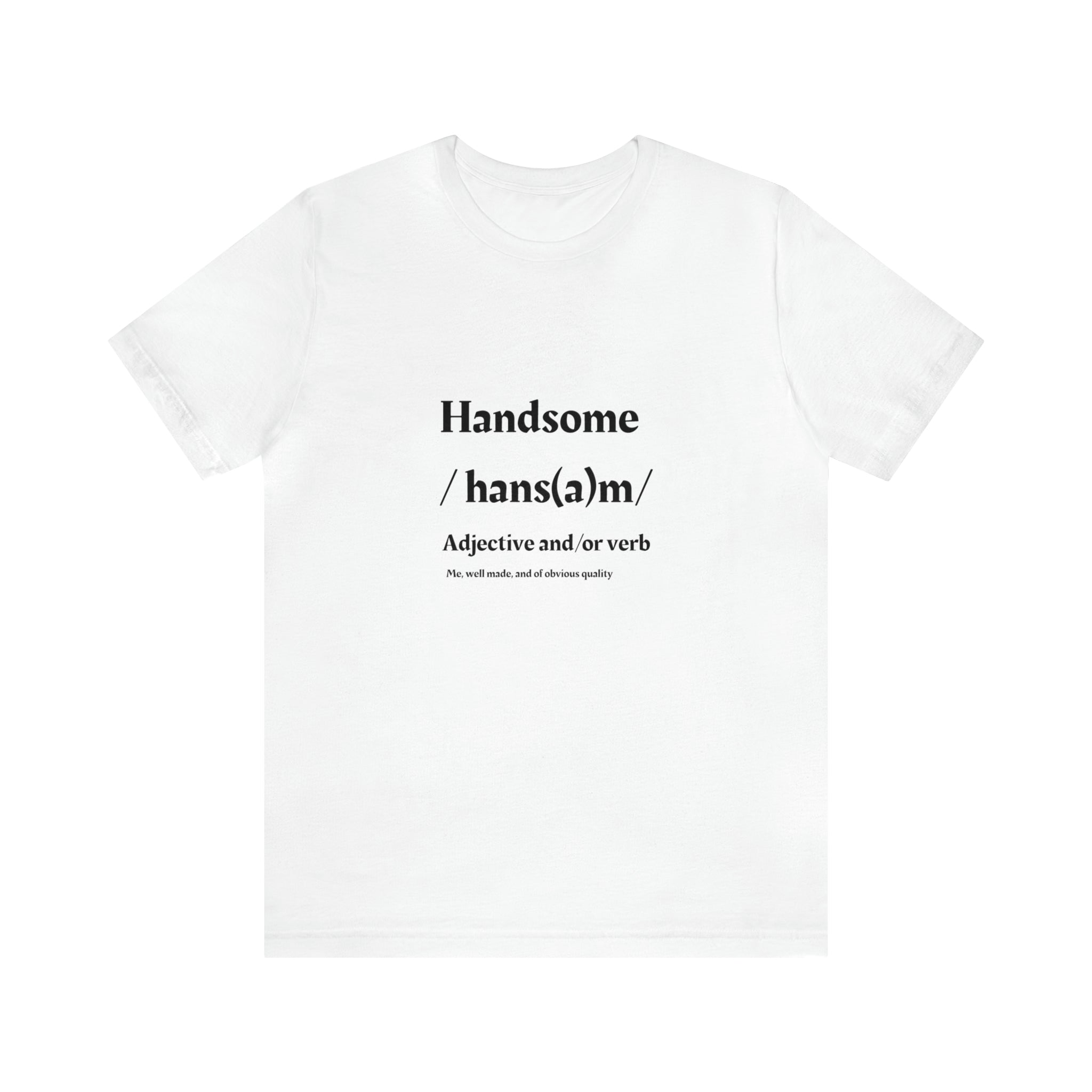 "Handsome" Jersey Short Sleeve Tee - NoCeilingsClothing