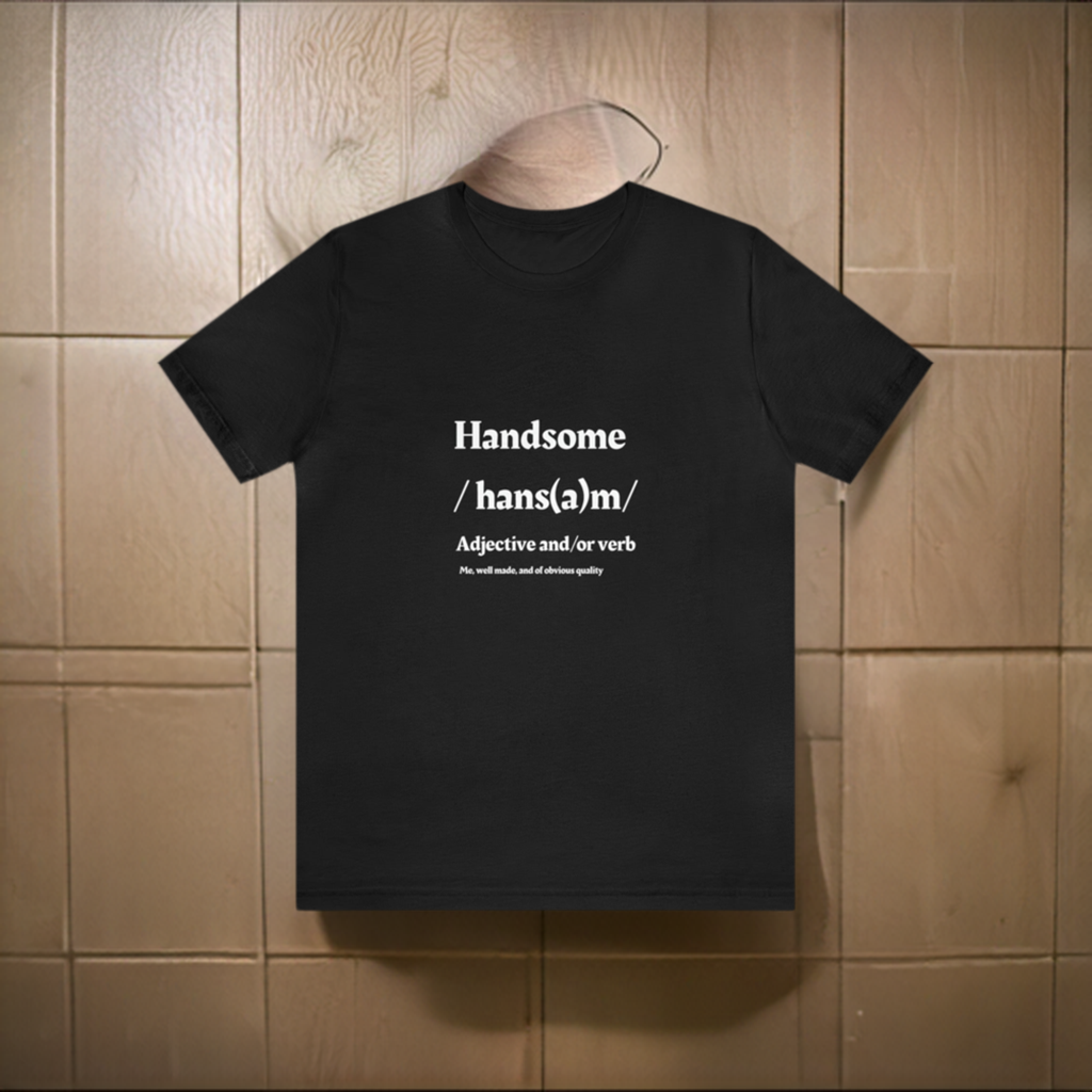 "Handsome" Jersey Short Sleeve Tee