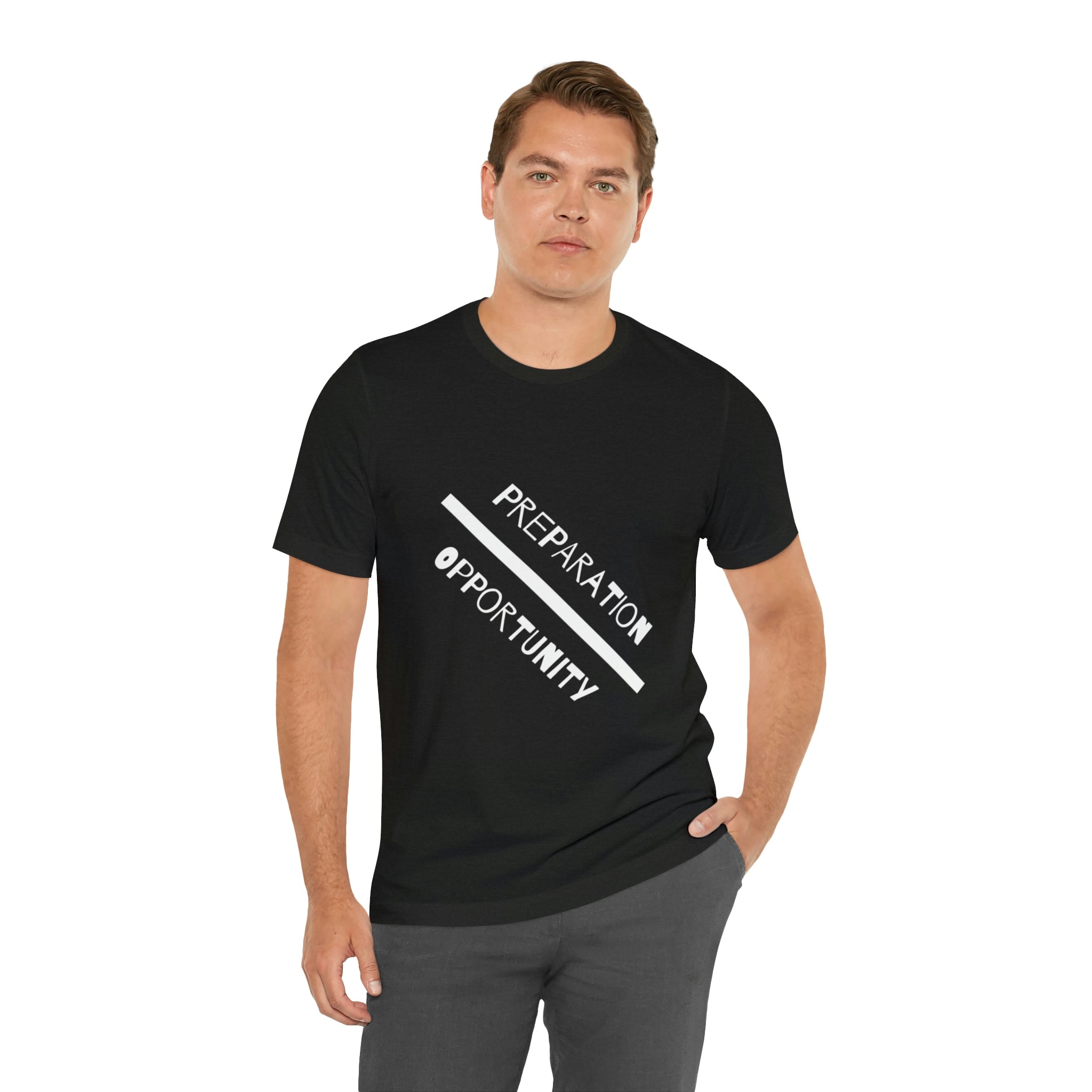 Preparation over opportunity Unisex Jersey Short Sleeve Tee - NoCeilingsClothing