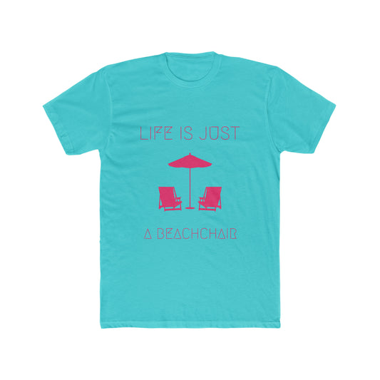 Life is Just a beachchair Men's Cotton Crew Tee - NoCeilingsClothing