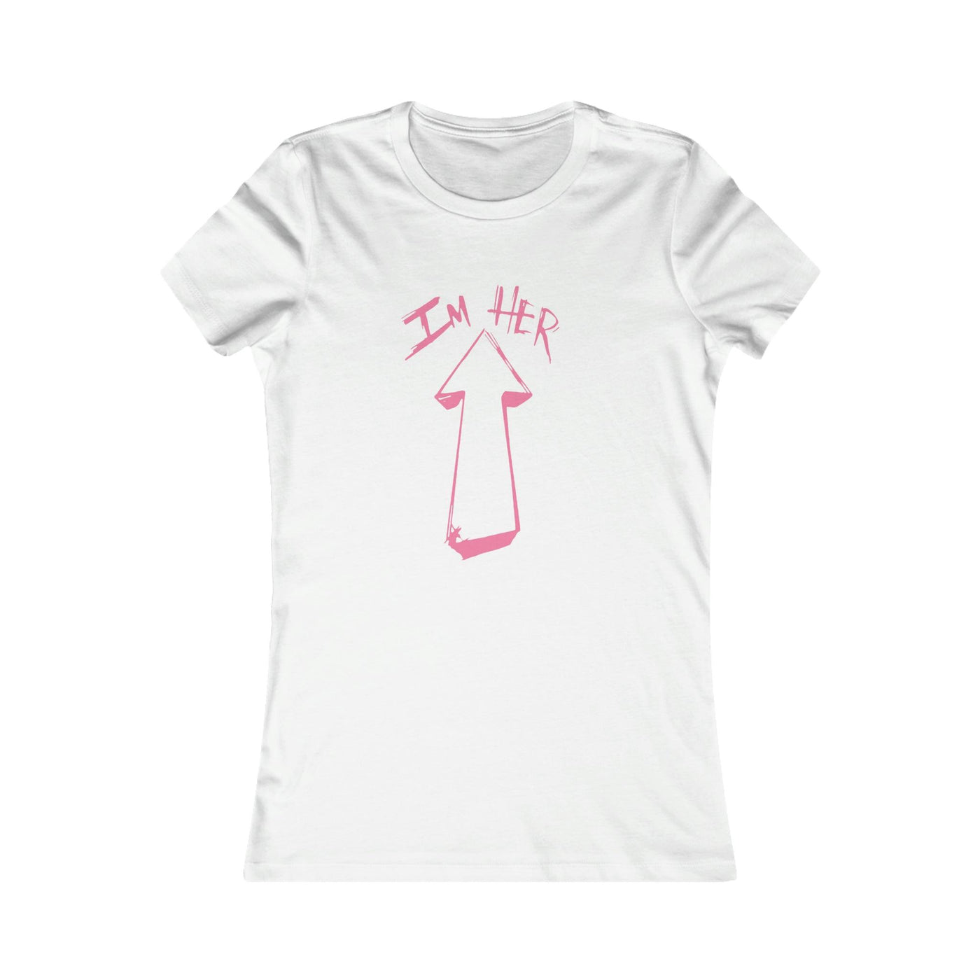 "I'm Her" Green/Pink or White/Pink Women's Favorite Tee - NoCeilingsClothing
