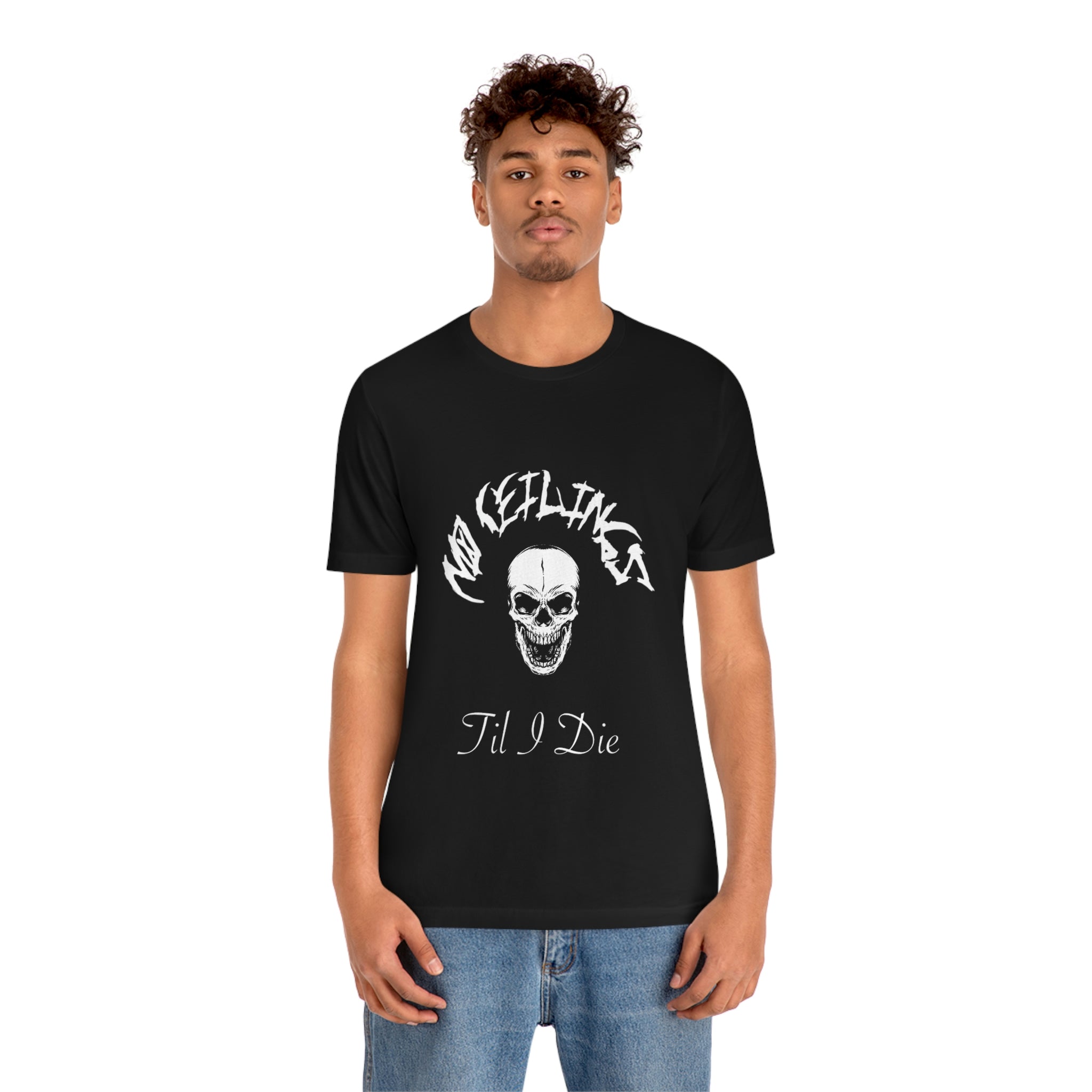 "Til I Die" Blk/Wht Unisex Jersey Short Sleeve Tee - NoCeilingsClothing