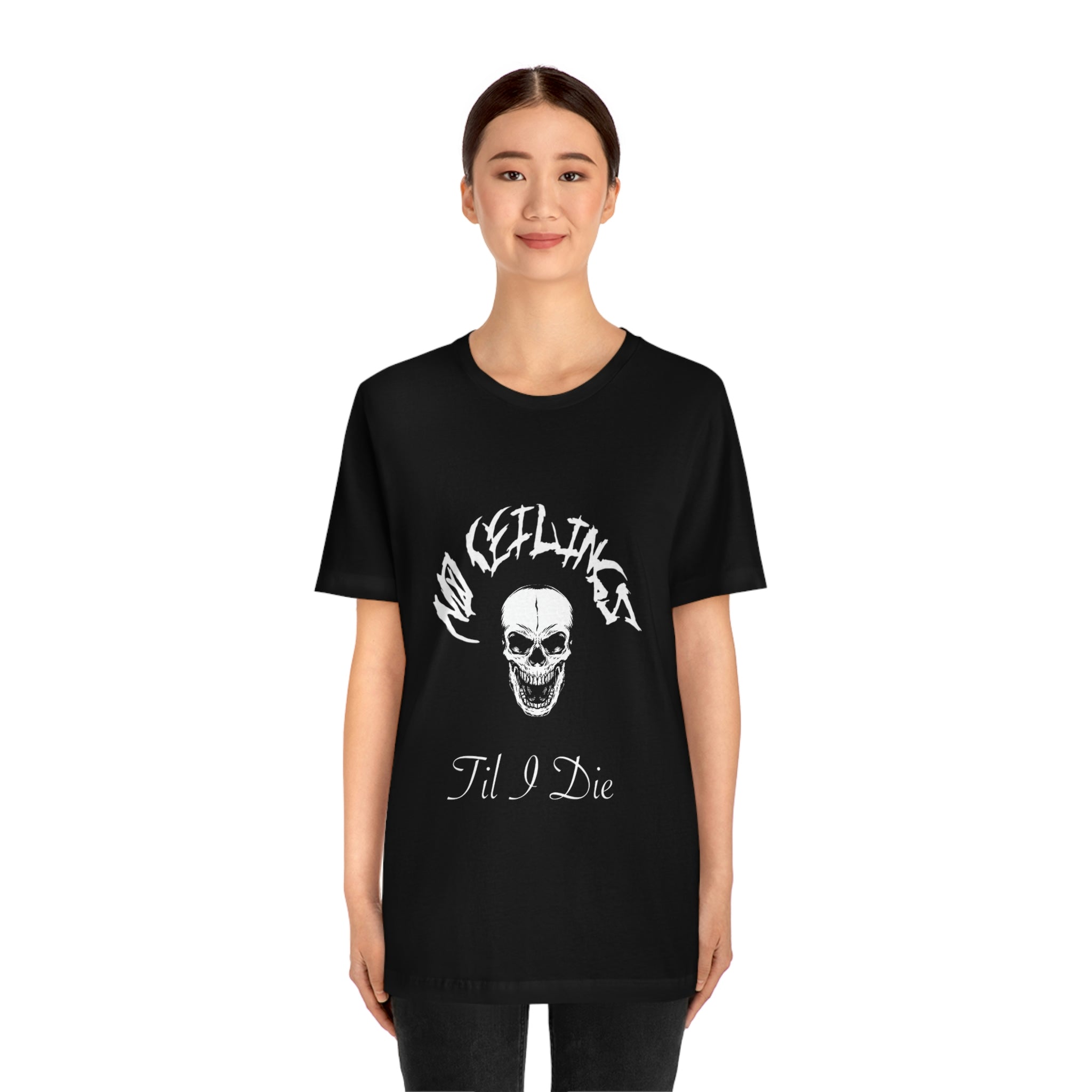 "Til I Die" Blk/Wht Unisex Jersey Short Sleeve Tee - NoCeilingsClothing